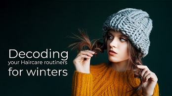 Decoding your haircare routine for winter - Bubbles Blog